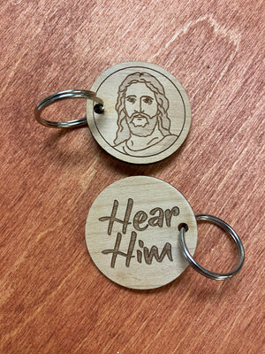 Hear Him - Engraved Wooden Keychain